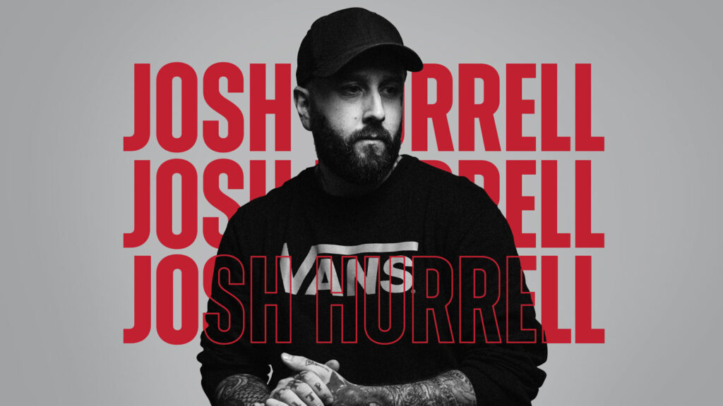Sponsored Artist of the Month - Josh Hurrell